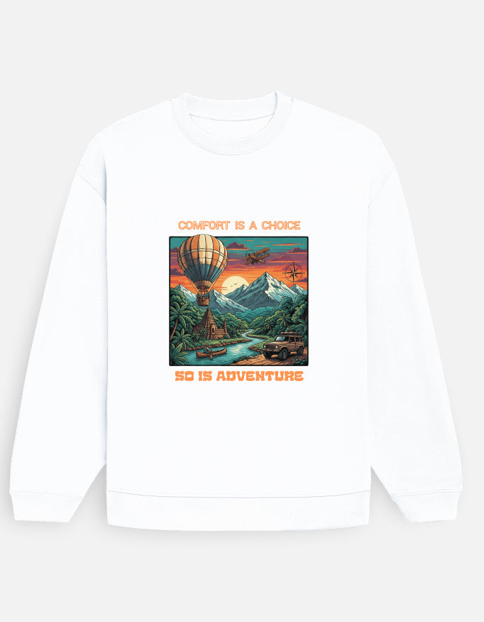 Comfort Is a Choice • Wear It Your Way (Tee • Hoodie • Crop • Oversized • Sweatshirt)