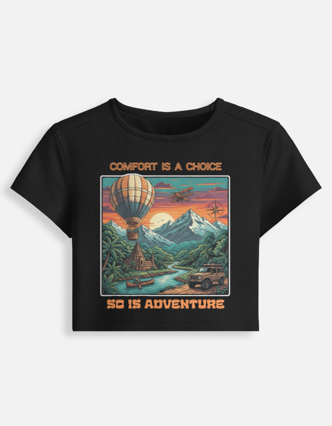 Comfort Is a Choice • Wear It Your Way (Tee • Hoodie • Crop • Oversized • Sweatshirt) Female Baby Tee Black Adventure Hiking Camping Camper Van Beach Cruise Vacation Road Trip Wildlife Safari Wanderlust Explorer Nature Lover Mountain Outdoor Adventure Travel Vacation Camping Campfire Graphic Quote T shirt