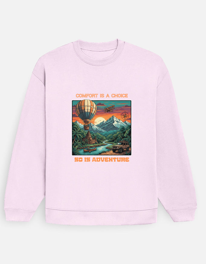 Comfort Is a Choice • Wear It Your Way (Tee • Hoodie • Crop • Oversized • Sweatshirt)