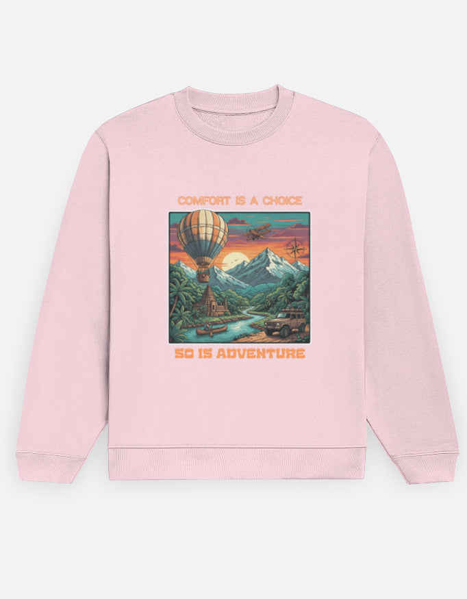 Comfort Is a Choice • Wear It Your Way (Tee • Hoodie • Crop • Oversized • Sweatshirt)