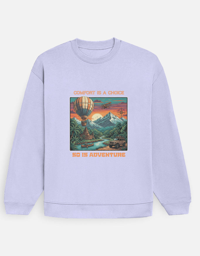 Comfort Is a Choice • Wear It Your Way (Tee • Hoodie • Crop • Oversized • Sweatshirt)