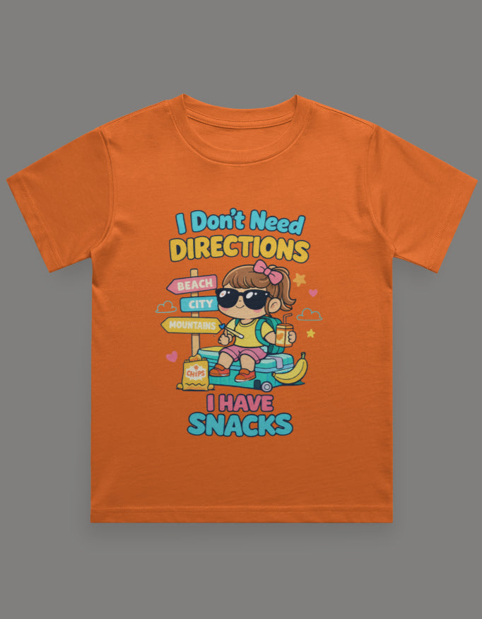 I Dont Need Directions I have Snacks - Girl Kids Travel T shirt Orange Adventure Hiking Camping Camper Van Beach Cruise Vacation Road Trip Wildlife Safari Wanderlust Explorer Nature Lover Mountain Outdoor Adventure Travel Vacation Camping Campfire Graphic Quote T shirt