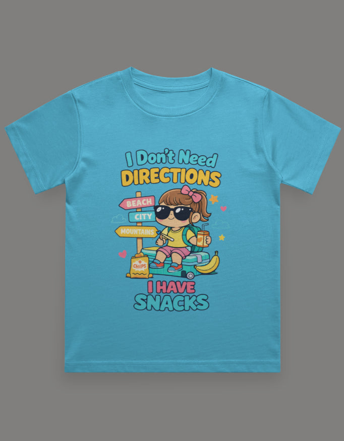 I Dont Need Directions I have Snacks - Girl Kids Travel T shirt Sky Blue Adventure Hiking Camping Camper Van Beach Cruise Vacation Road Trip Wildlife Safari Wanderlust Explorer Nature Lover Mountain Outdoor Adventure Travel Vacation Camping Campfire Graphic Quote T shirt