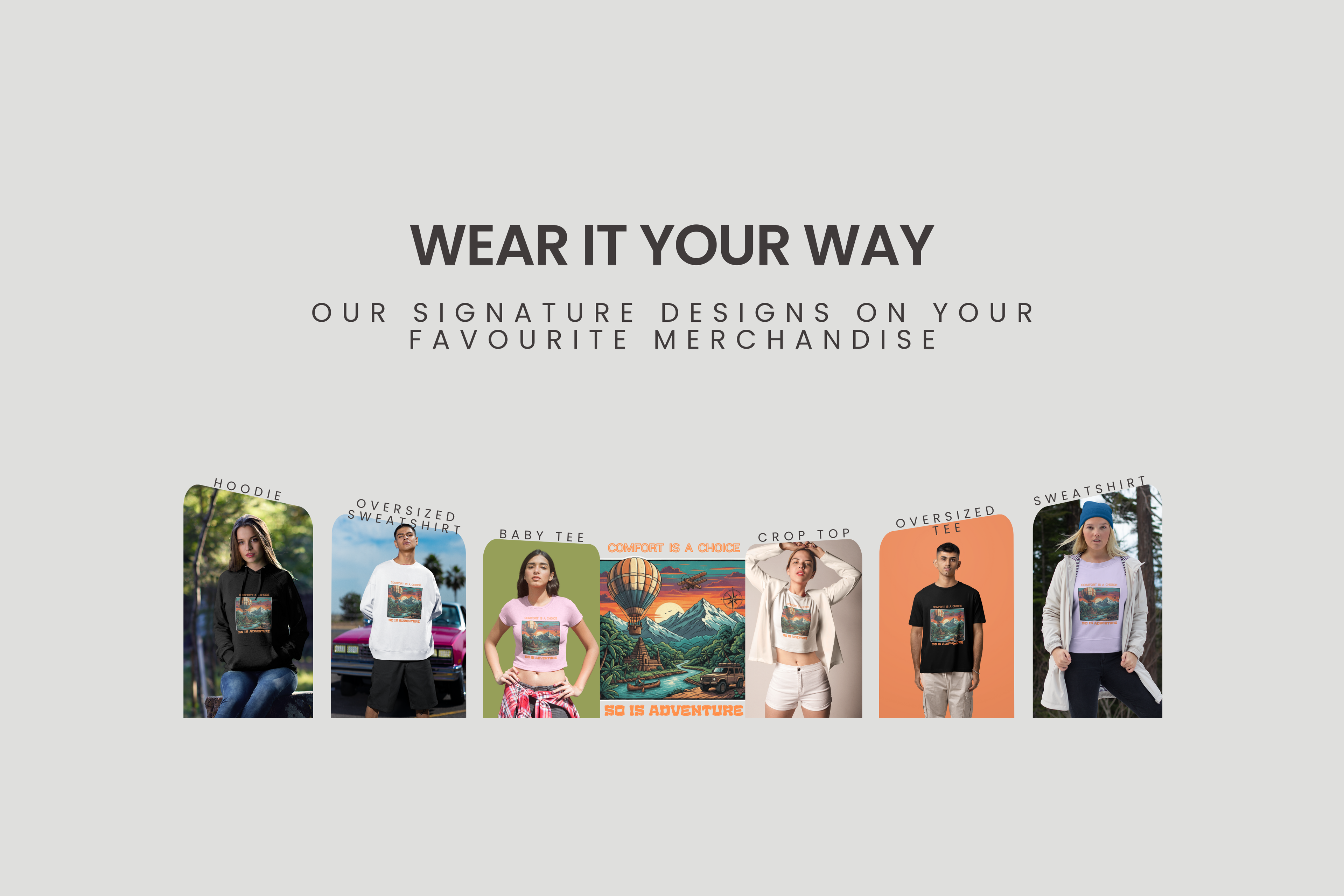 Promotional banner with people wearing various t-shirts on a light gray background, featuring text 'Wear it Your Way'.